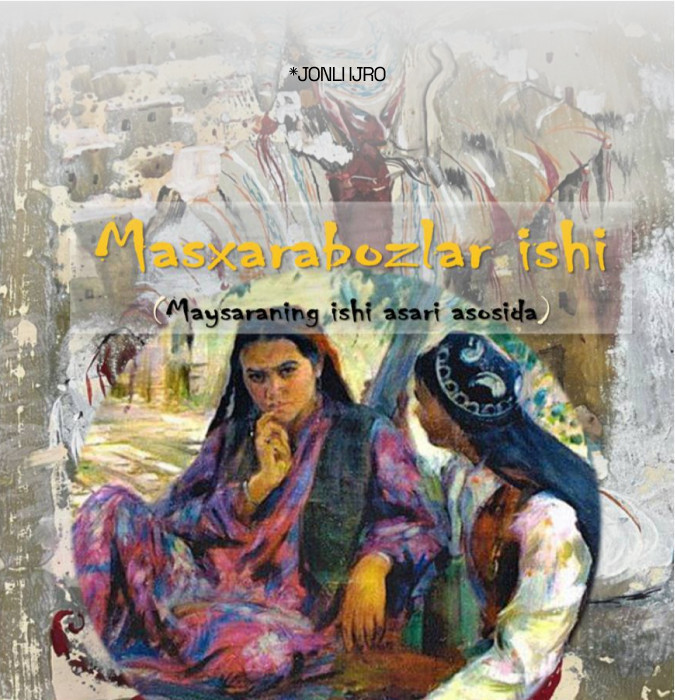 “Masxarabozlar ishi”