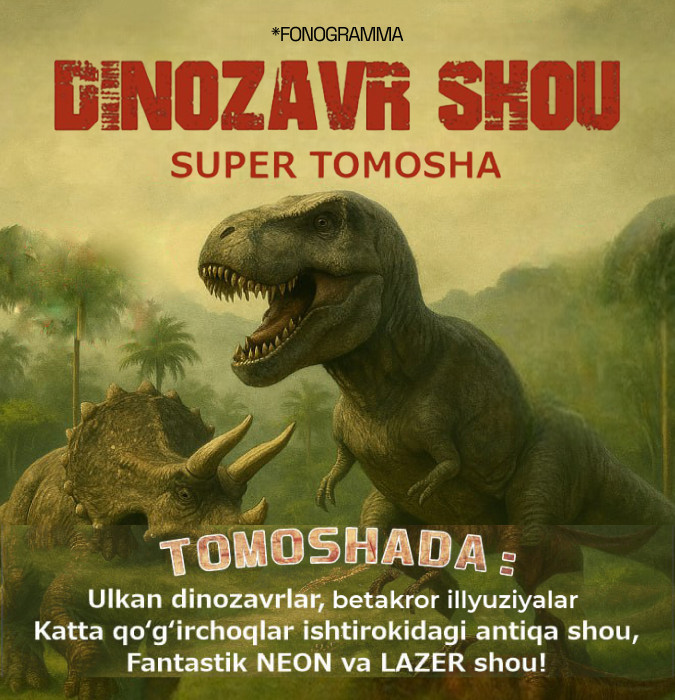 Dinozavr Shou ( sh.Jizzax)