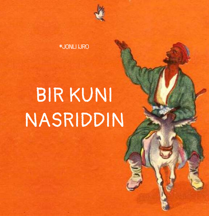 “BIR KUNI NASRIDDIN”