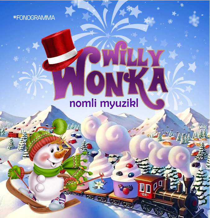 Willy Wonka (Детский новогодний мюзикл)