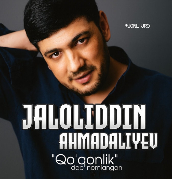 JALOLIDDIN AHMADALIYEV