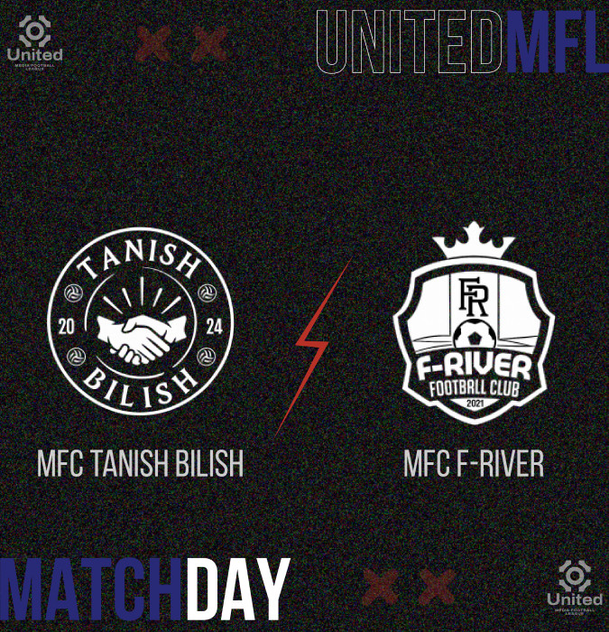 UnitedMFL (MFC TANISH BILISH - MFC F-RIVER)