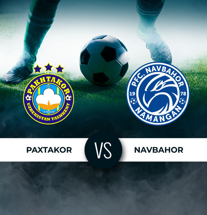 Paxtakor vs Navbahor