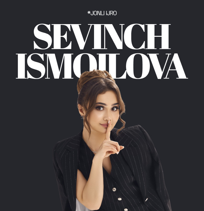 SEVINCH ISMOILOVA