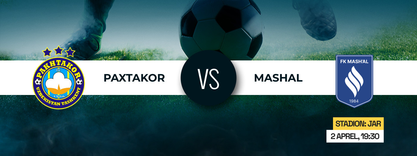 Paxtakor vs Mashal
