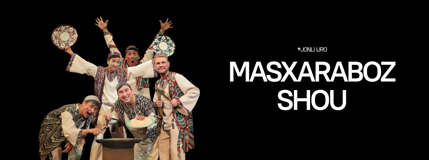 MASXARABOZ SHOU