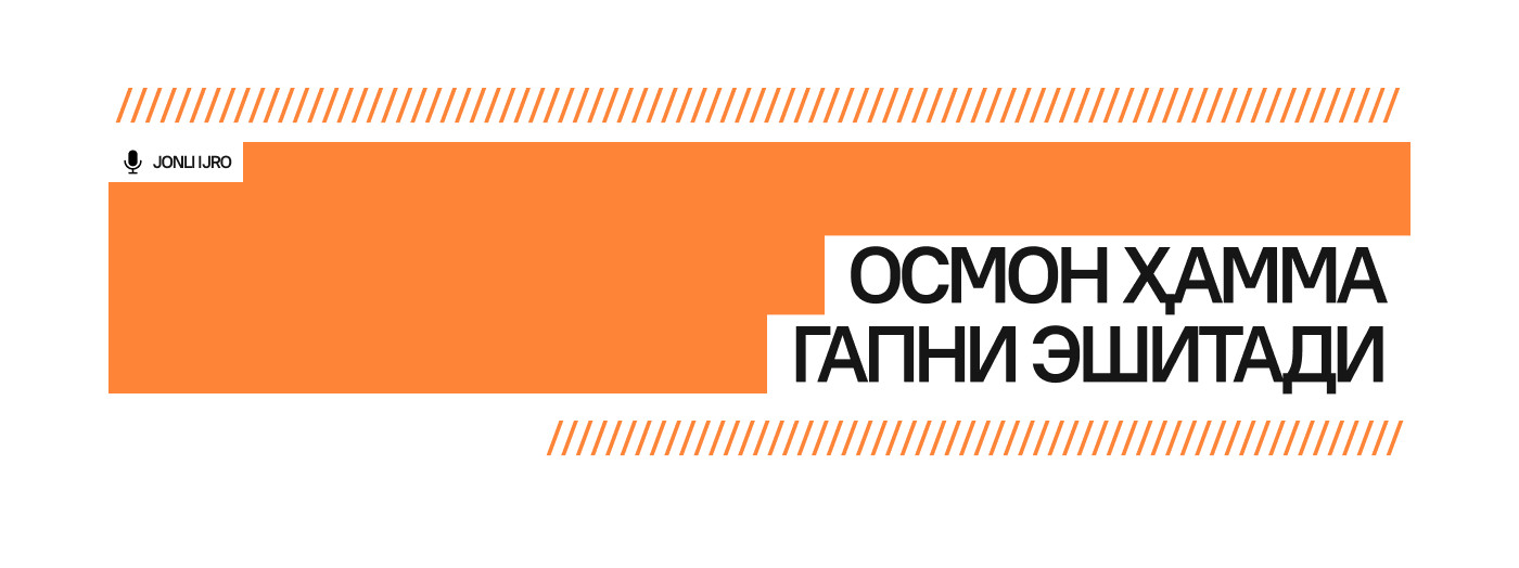 Осмон ҳамма гапни эшитади