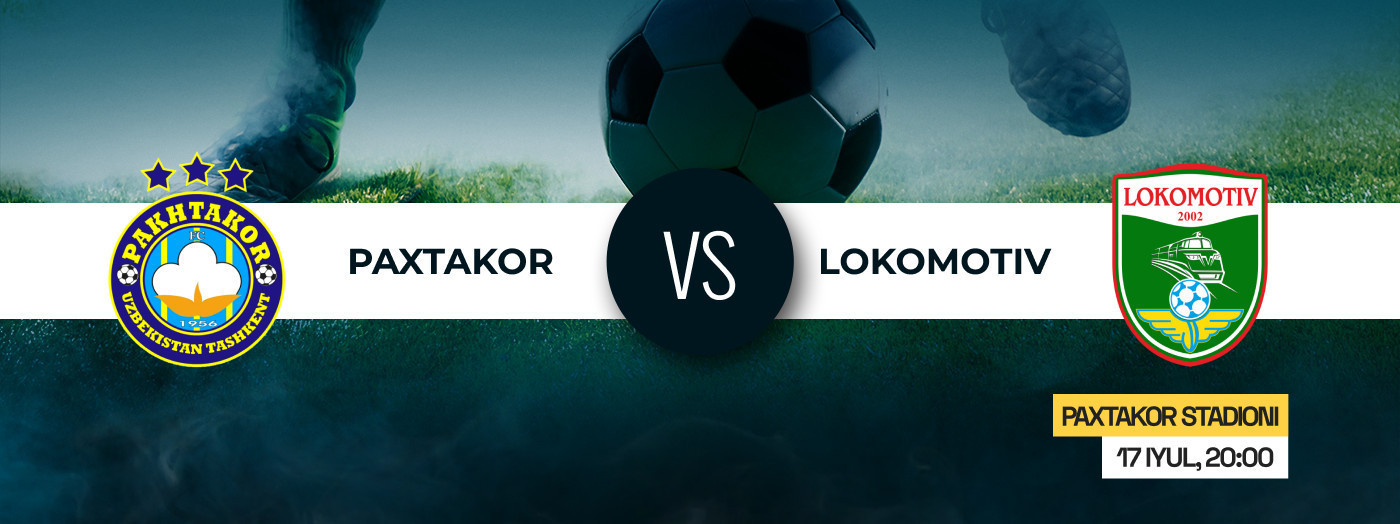 Paxtakor vs Lokomotiv
