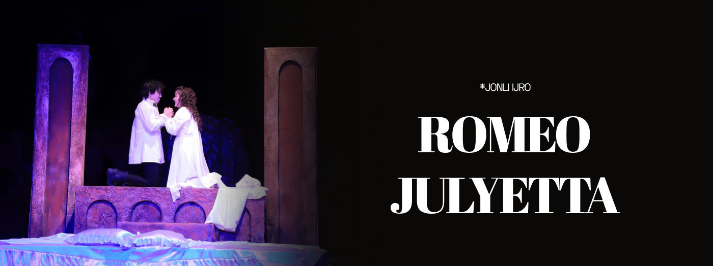 “РОМЕО ВА ЖУЛЬЕТТА”