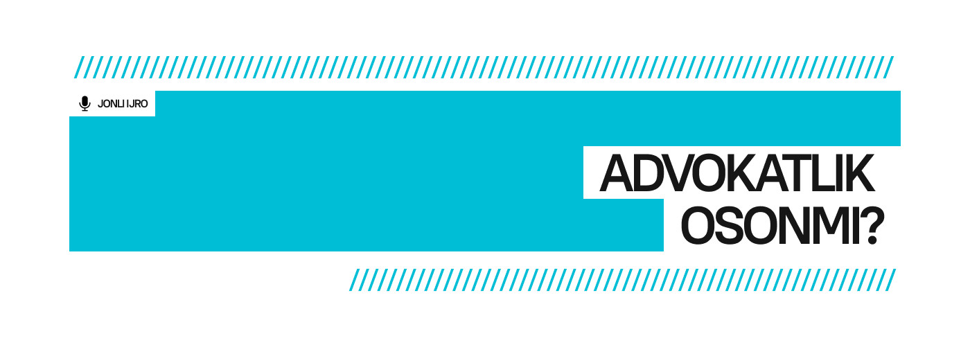 ADVOKATLIK OSONMI?