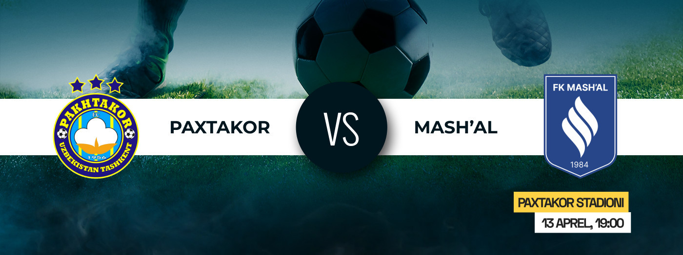 Paxtakor vs Mash'al