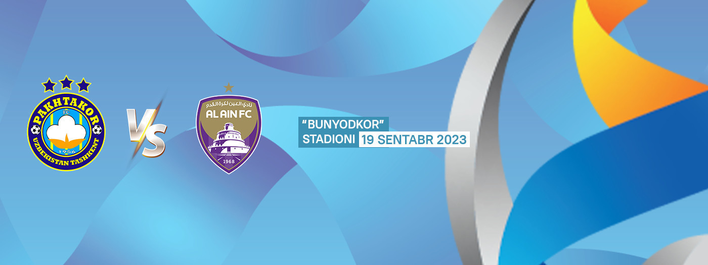 PAKHTAKOR (UZB)- AL AIN (UAE)