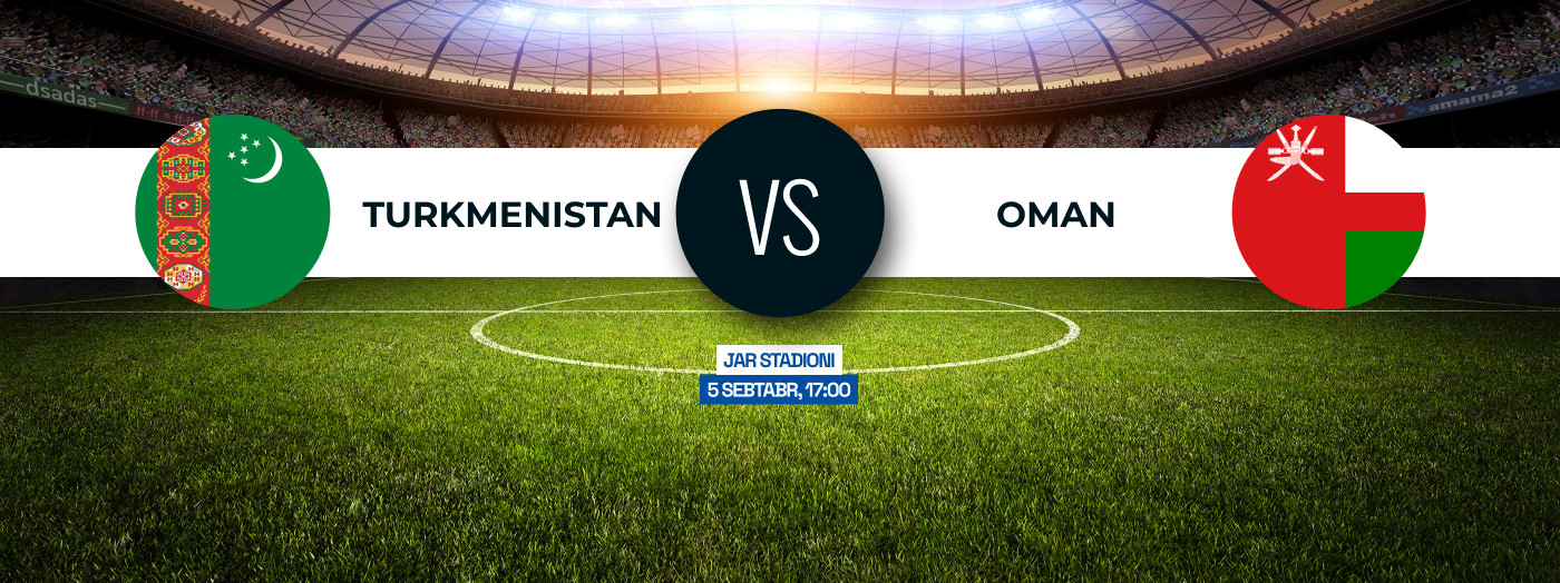 Turkmenistan vs Oman