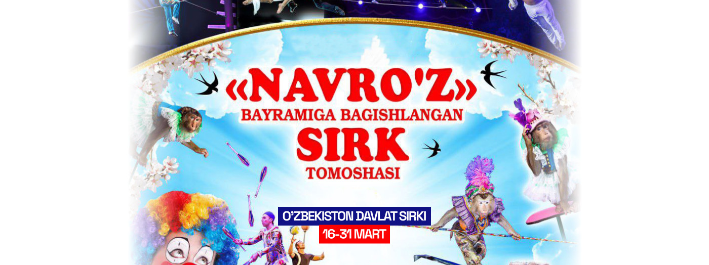 "Navro'z" Bayramiga Bag'ishlangan Sirk Tomoshasi