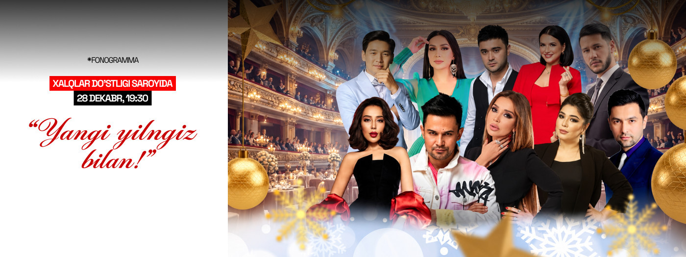 " Yangi yilingiz bilan " gala konsert
