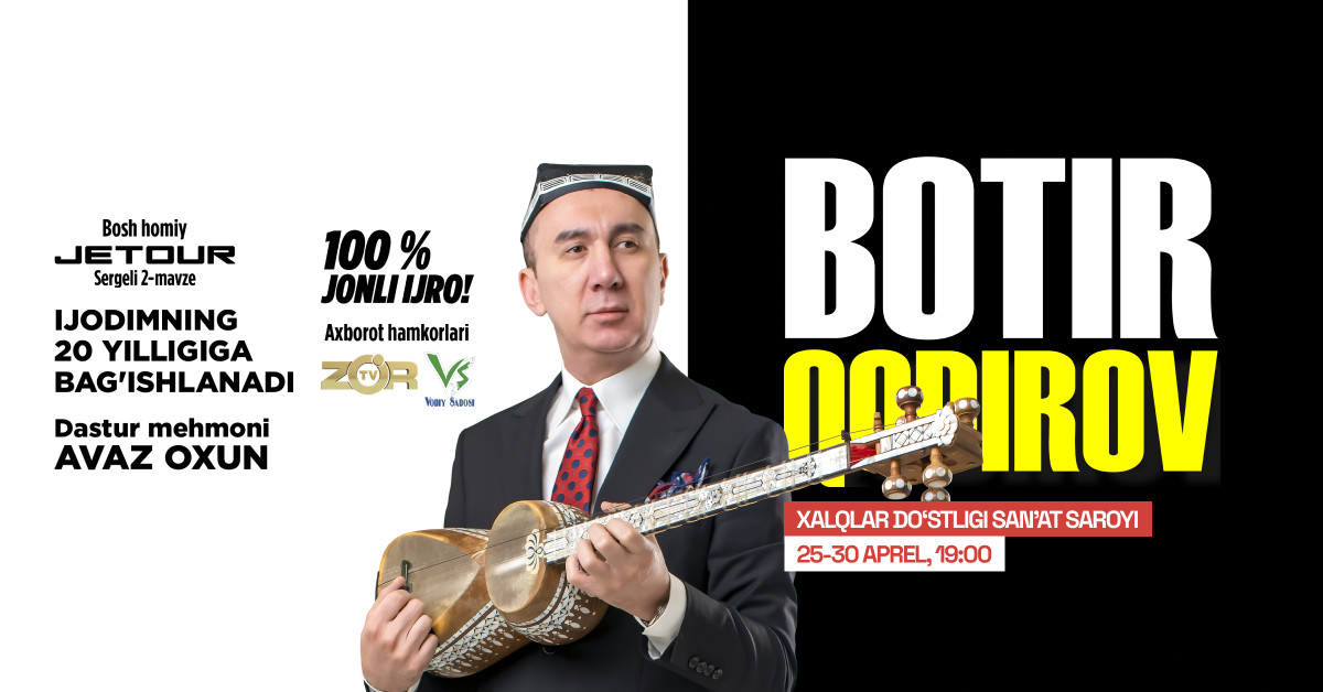 Botir Qodirov | iTicket.UZ — Онлайн продажа билетов