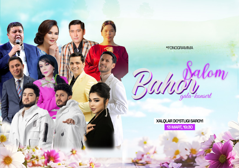" Salom Bahor " nomli gala konsert