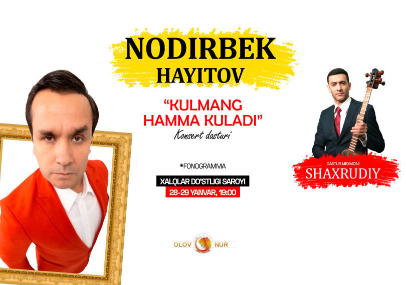 NODIRBEK HAYITOV  “Kulmang hamma kuladi”