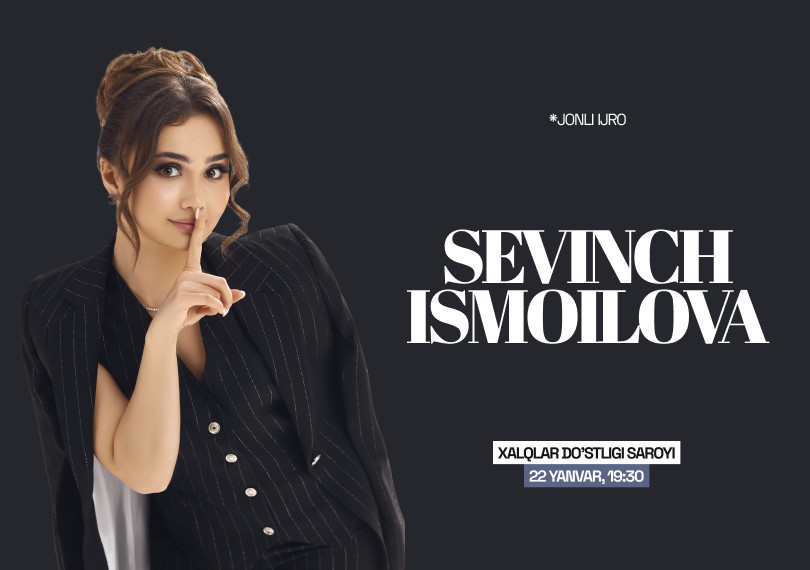 SEVINCH ISMOILOVA