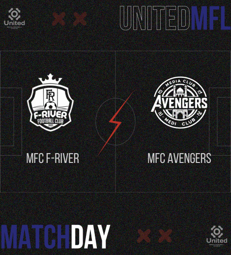 UnitedMFL (MFC F-RIVER - MFC AVENGERS)