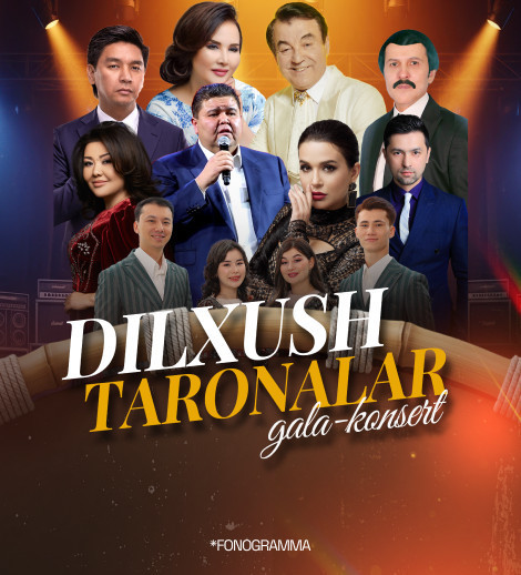 " DILXUSH TARONALAR "gala konsert