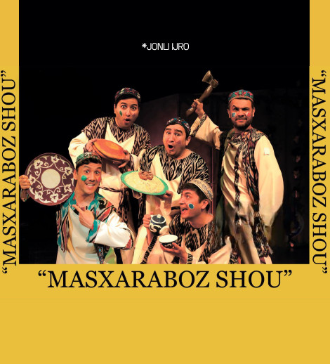 MASXARABOZ SHOU