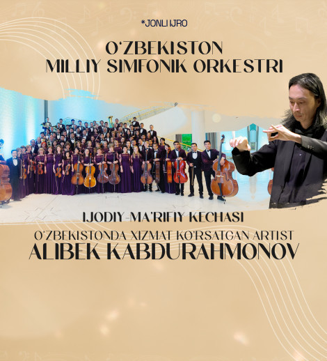 Alibek Kabdurahmonov va O'zbekiston Milliy Simfonik Orkestr