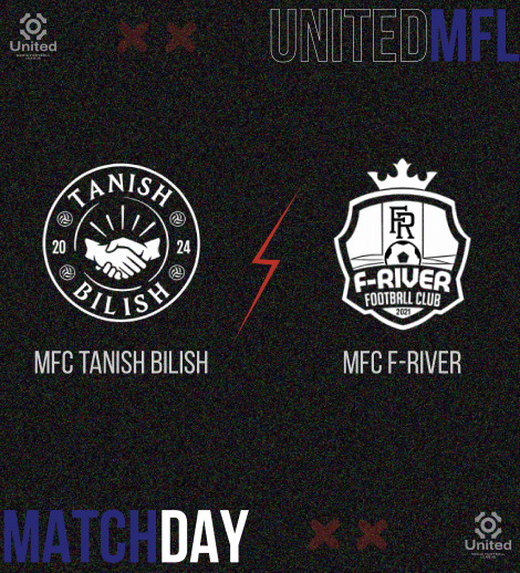 UnitedMFL (MFC TANISH BILISH - MFC F-RIVER)