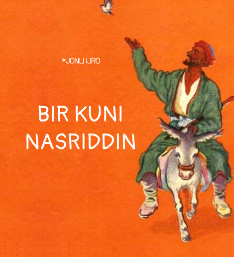“BIR KUNI NASRIDDIN”