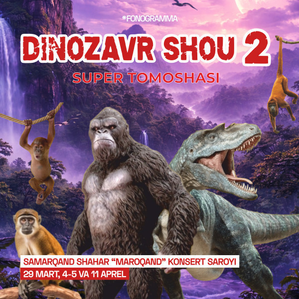 Dinozavr Shou 2 ( г.Самарканд )