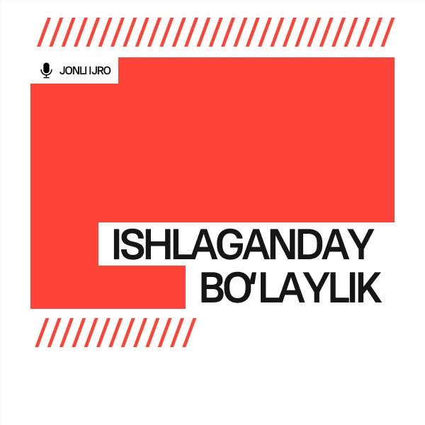 “ISHLАGАNDАY BO‘LАYLIK”