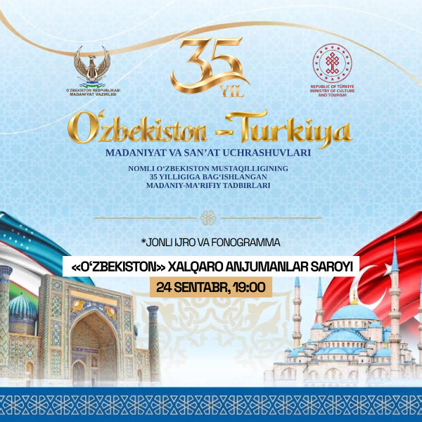 O'zbekiston - Turkiya. Madaniyat va san'at uchrashuvlari