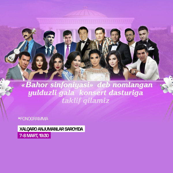 Bahor Simfoniyasi (GALA KONSERT)