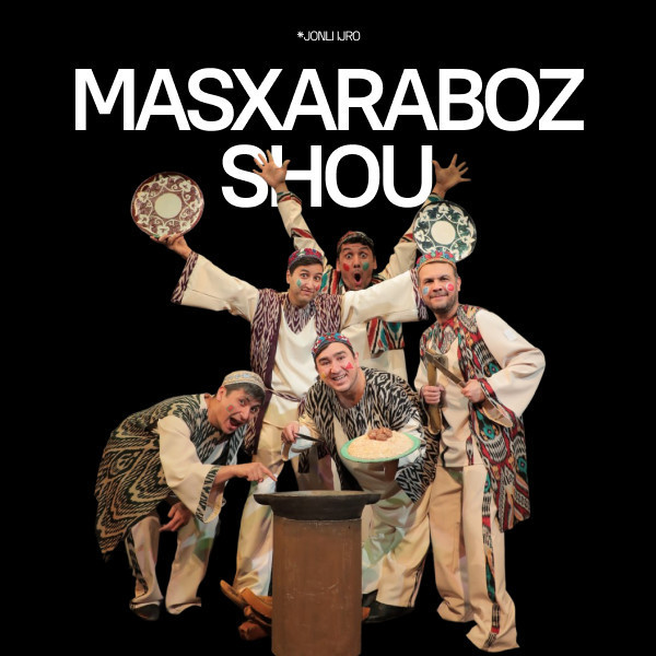 MASXARABOZ SHOU