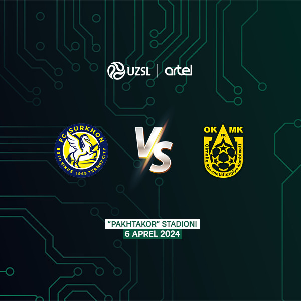 "Сурхон" (Термиз) vs "ОКМК" (Олмалиқ)