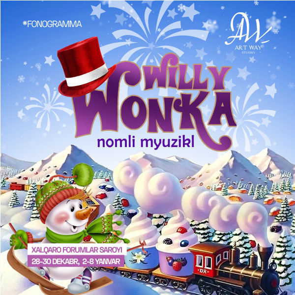 Willy Wonka (Детский новогодний мюзикл)