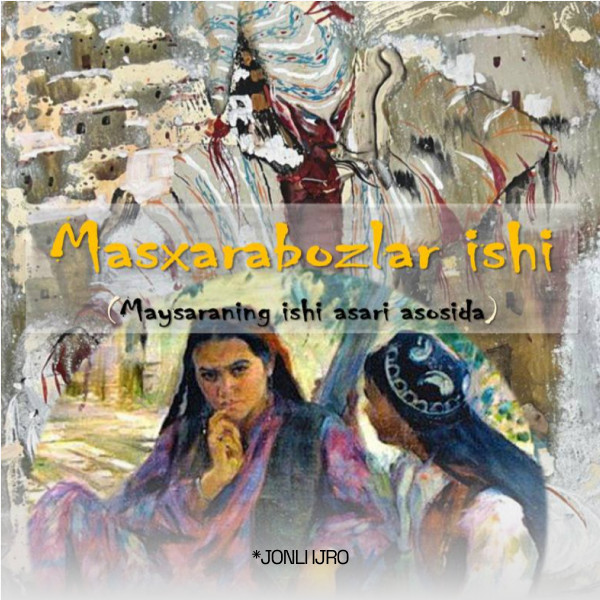 “Masxarabozlar ishi”