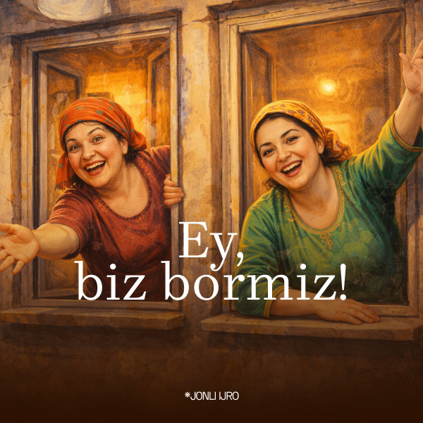 Ey, biz bormiz!