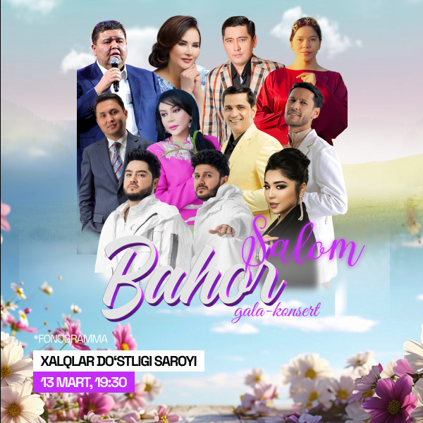 " Salom Bahor " nomli gala konsert