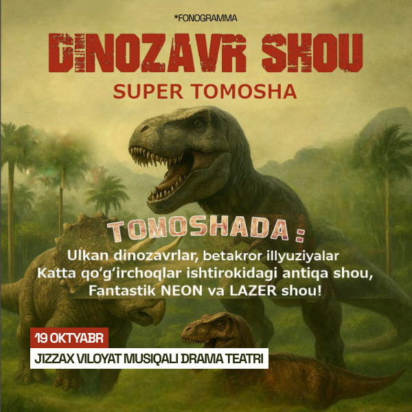 Dinozavr Shou ( sh.Jizzax)