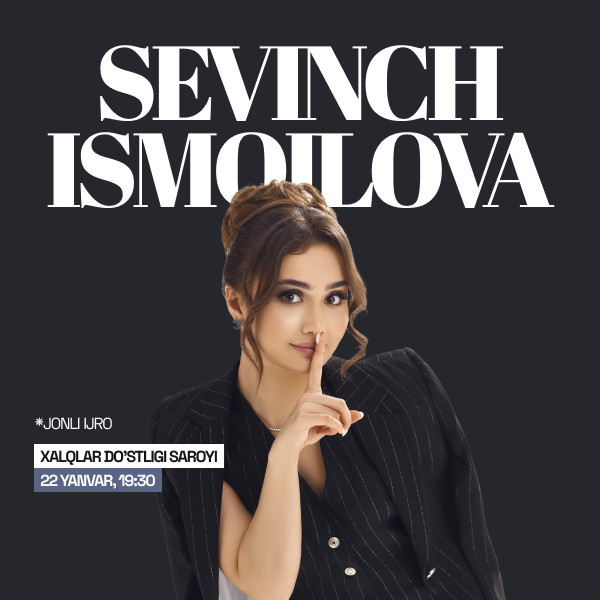 SEVINCH ISMOILOVA